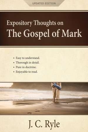 Expository Thoughts on the Gospel of Mark de J. C. Ryle