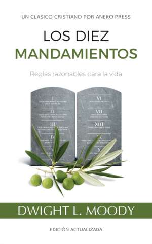 Los Diez Mandamientos de Dwight L. Moody