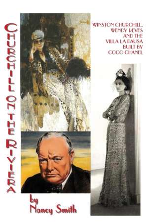 Churchill On The Riviera de Nancy Smith