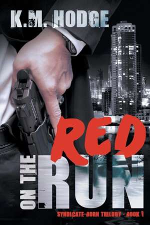 Red on the Run de K. M. Hodge