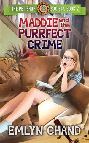 Maddie and the Purrfect Crime de Emlyn Chand