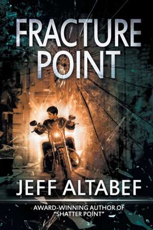 Fracture Point de Jeff Altabef