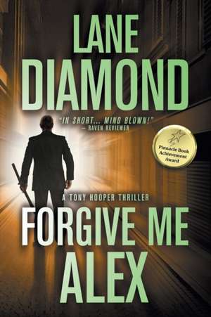 Forgive Me, Alex de Lane Diamond