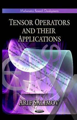 Tensor Operators and Their Applications de Arif Salimov