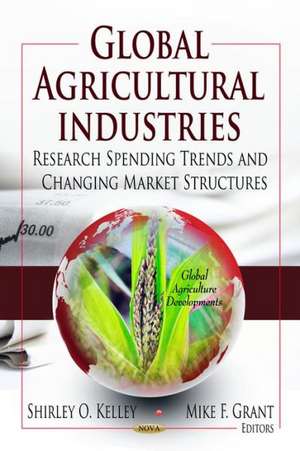 Global Agricultural Industries de Shirley O. Kelley