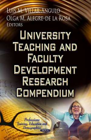 University Teaching and Faculty Development Research Compendium de Luis Miguol Villar-Angulo