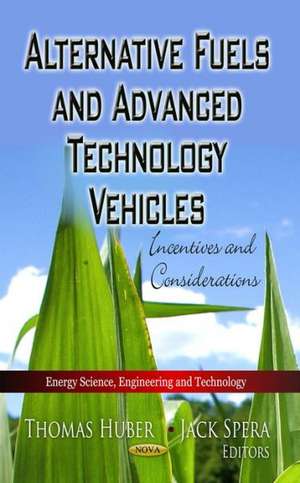 Alternative Fuels & Advanced Technology Vehicles de Thomas Huber