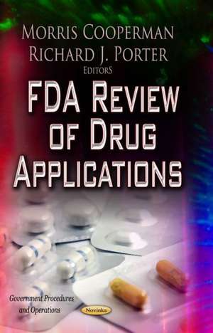 FDA Review of Drug Applications de Morris Cooperman