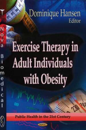 Exercise Therapy in Adult Individuals with Obesity de Dominique Hansen