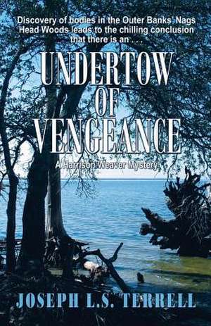 Undertow of Vengeance de Joseph L. S. Terrell