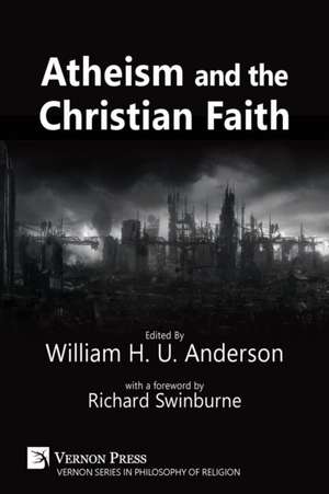 Atheism and the Christian Faith de William H U Anderson