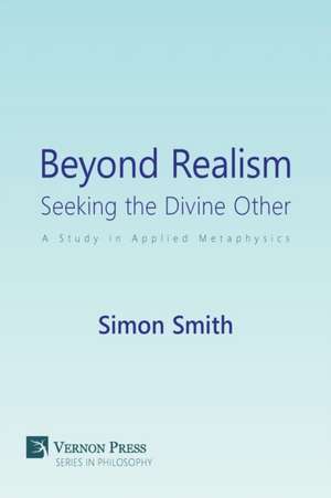 Beyond Realism de Simon Smith