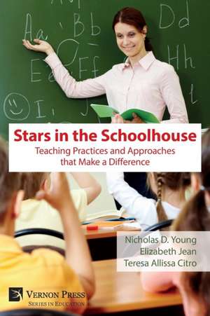 Stars in the Schoolhouse de Nicholas D Young