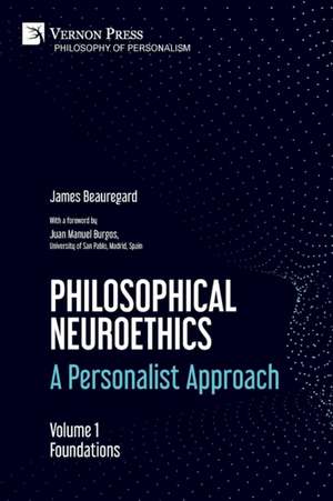 Philosophical Neuroethics de James Beauregard