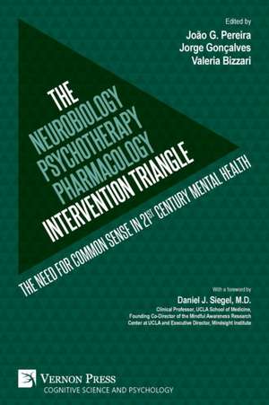 The Neurobiology-Psychotherapy-Pharmacology Intervention Triangle de Valeria Bizzari