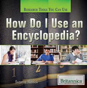 How Do I Use an Encyclopedia? de Suzanne Weinick