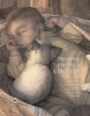 Momma, Buy Me a China Doll de John M. Feierabend