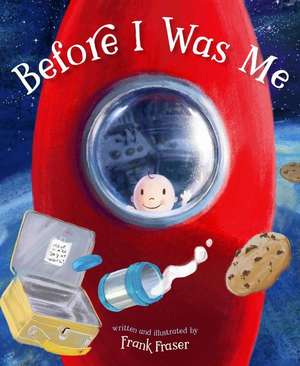 Before I Was Me de Frank Fraser