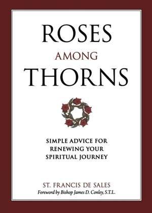 Roses Among Thorns de St Francis De Sales