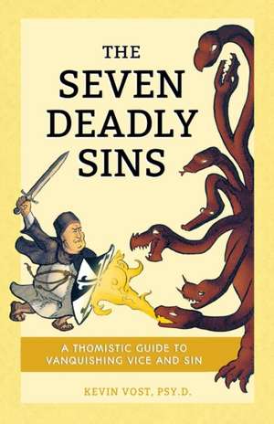 Seven Deadly Sins de Kevin Vost