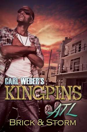 Carl Weber's Kingpins: ATL de S T O R M