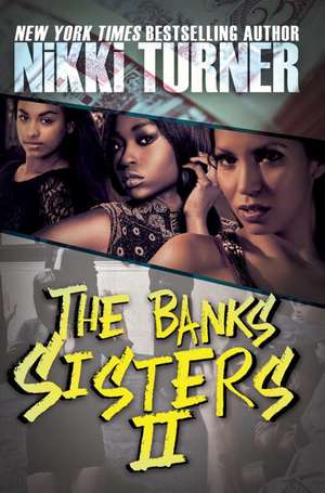 The Banks Sisters 2 de Nikki Turner