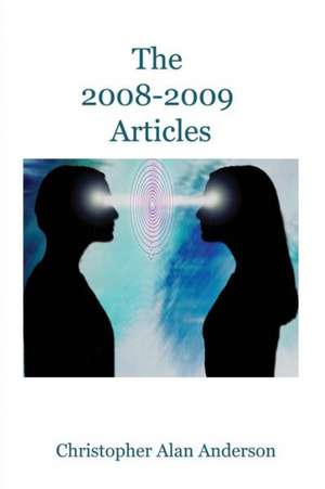 The 2008 - 2009 Articles de Christopher Alan Anderson