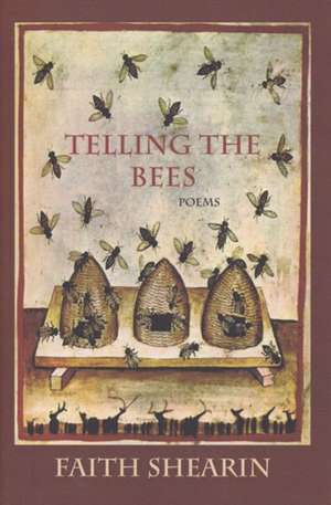 Telling the Bees de Faith Shearin