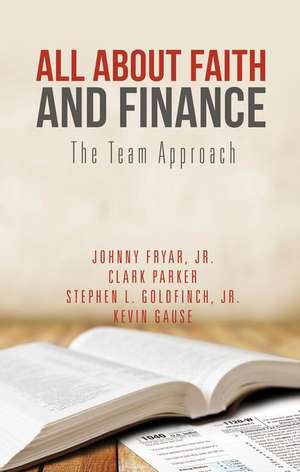 All about Faith and Finance de Johnny Fryar Jr