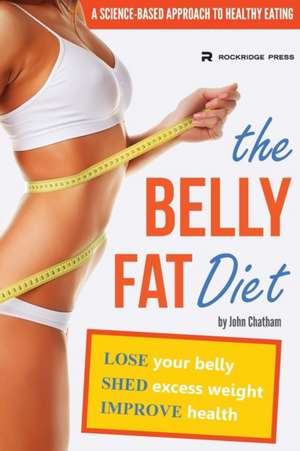 Belly Fat Diet de John Chatham