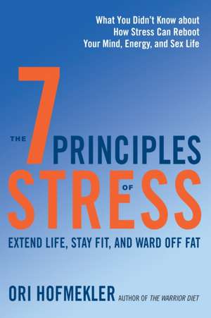 The Stress Principle de Ori Hofmekler