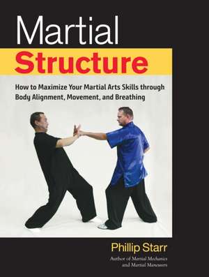 Martial Structure de Phillip Starr