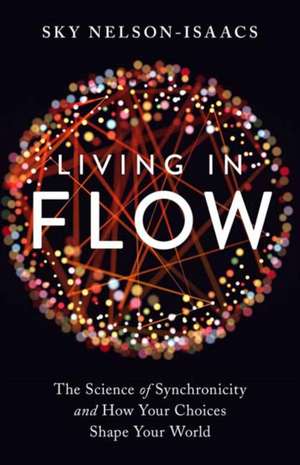 Living in Flow de Sky Nelson-Isaacs