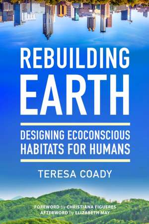 Rebuilding Earth de Teresa Coady