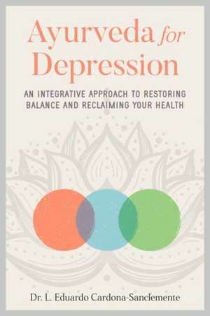 Ayurveda for Depression de Eduardo Cardona-Saclemente