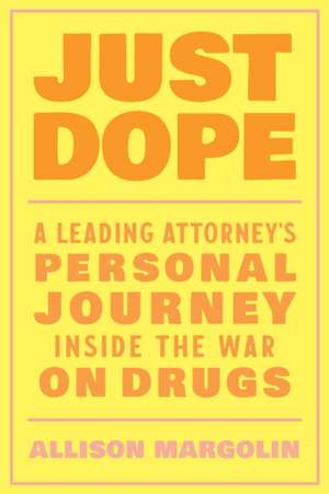 Just Dope de Allison Margolin