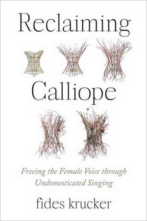 Reclaiming Calliope de Fides Krucker