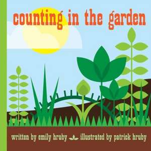 Counting in the Garden de Emily Hruby