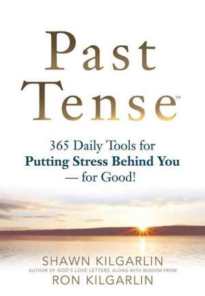 Past Tense de Shawn V. Kilgarlin