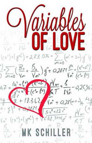 Variables of Love de Mk Schiller