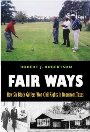 Fair Ways de Robert J. Robertson