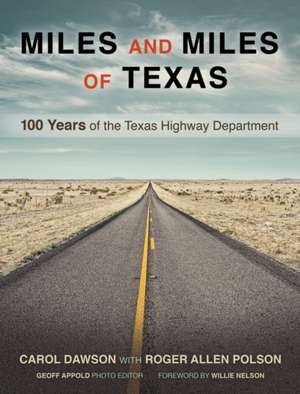 Miles and Miles of Texas de Carol Dawson