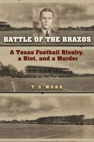 Battle of the Brazos de T G Webb