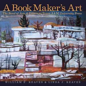 A Book Maker's Art de William E. Reaves