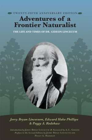 Adventures of a Frontier Naturalist de Jerry Bryan Lincecum