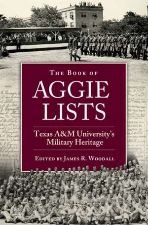 The Book of Aggie Lists, Volume 130 de James R Woodall