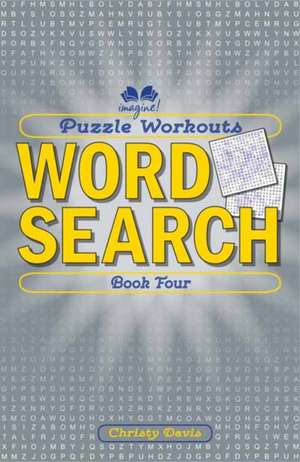 Puzzle Workouts: Word Search de Christy Davis