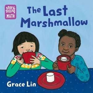 The Last Marshmallow de Grace Lin