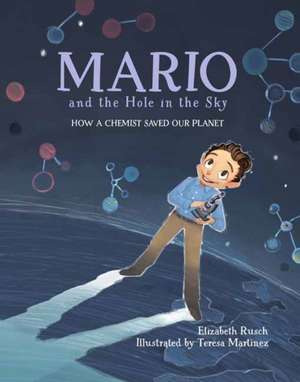 Mario and the Hole in the Sky de Elizabeth Rusch