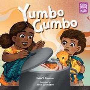 Yumbo Gumbo de Katie Crumpton